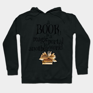 Book is a magic portal Hoodie